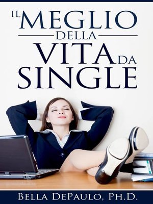 cover image of Il Meglio della Vita da Single